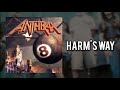Harm's Way - Anthrax (Sub Español)