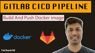 #10 Gitlab CI CD Pipeline Tutorial | Build and Push Docker Image
