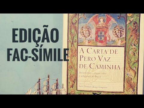 A Carta de Pero Vaz de Caminha edição Fac-símile