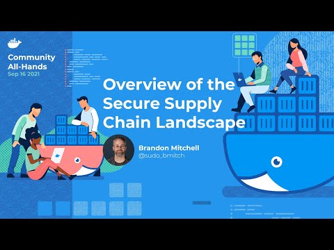 Overview of the Secure Supply Chain Landscape