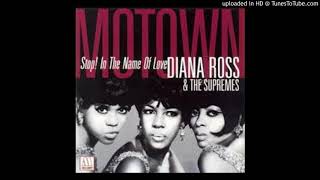 Diana Ross &amp; The Supremes - Stop! In The Name Of Love