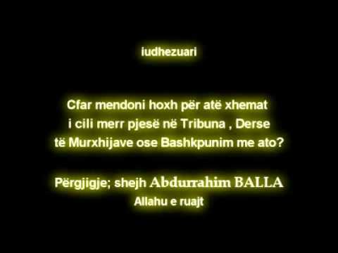 Hoxhë Abdurrahim Balla Çfarë mendoni për atë xhemat i cili merr pjesë në mësimet e Murxhiave