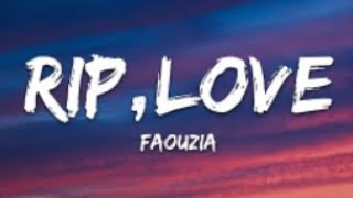 Download lagu Faouzia - RIP, Love (Lyrics) mp3