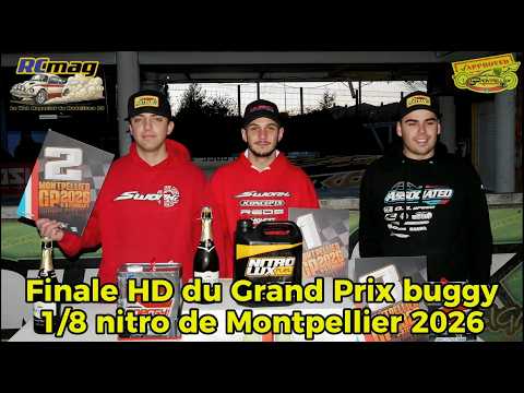 Final HD of the Montpellier 2026 1/8 scale nitro TT Grand Prix with Juan Carlos Canas taking the ...