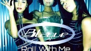 Blaque ROLL with me