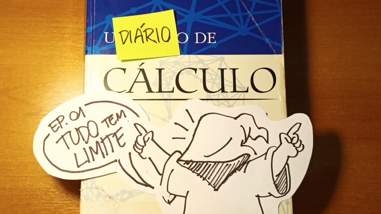 Diário de Cálculo EP01 | Tudo tem limite!