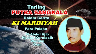 Download lagu KI MARDIYAH  Tarling Putra Sangkala H.Abdul Ajib/Hj.Uun Kurniasih/Mozzah Mona mp3