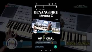 Download lagu BENANG BIRU 'Meggy Z' (Nada : CEWEK) #jumariafkhal #jumarikeyboard mp3