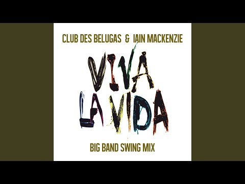 Viva la Vida (Big Band Swing Mix)