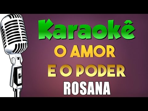 🎤 Karaokê - O Amor e o Poder - Rosana (Karaokê - Retrô) #karaokê