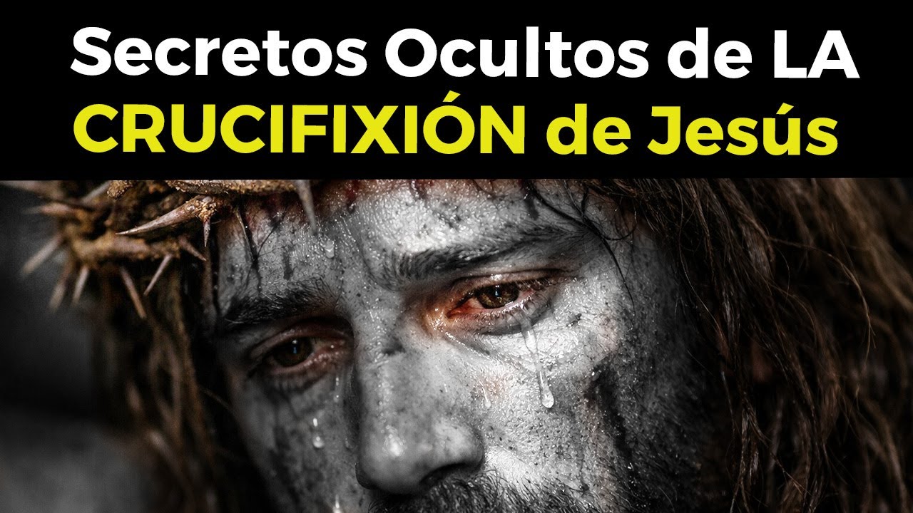 SECRETOS Ocultos de LA CRUCIFIXIÓN de Jesús,  Descubre la VERDAD según la ciencia