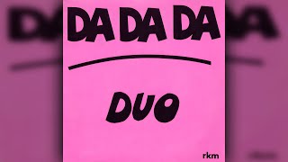 Duo - Da Da Da (Trio Cover)