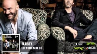 Flabby - Let Your Self Go (Official Audio)