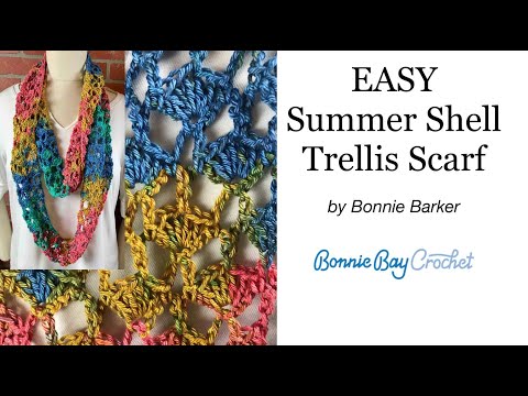 EASY Summer Shell Trellis Scarf Bonnie Barker