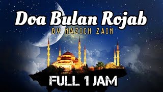 Download lagu Merdu! DOA BULAN RAJAB Full 1 JAM Lengkap Lirik - By Nazich Zain mp3