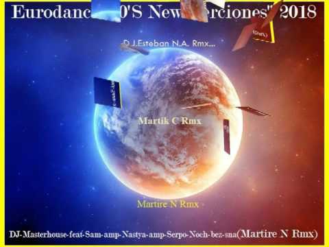 DJ-Masterhouse-feat-Sam-amp-Nastya-amp-Serpo-Noch-bez-sna (Martire N  Rmx)