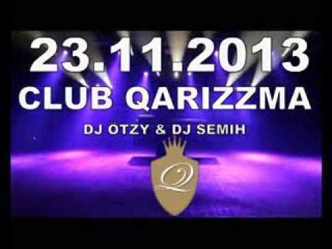 23.11.13 CLUB QARIZZMA INNSBRUCK DJ SEMIH - DJ ÖTZY