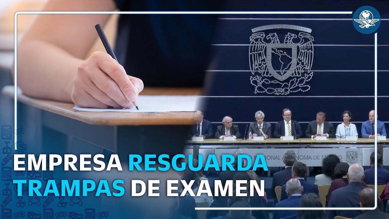 UNAM investiga anomalías; empresa resguardó todas las evidencias del examen