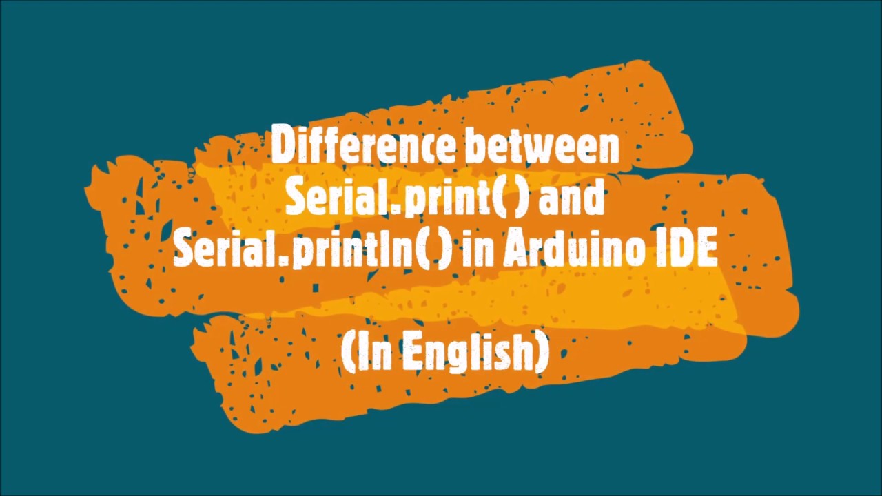 9-Difference between Serial print ( ) and Serial println( )