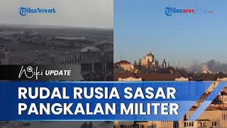 Serangan Rudal Rusia Sasar Pangkalan Militer di Lviv Ukraina yang Hanya Berjarak 9 Mil dari Polandia