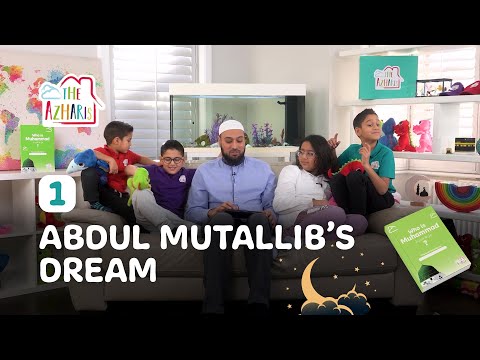 Who Is Muhammad ﷺ  Ep1 📚 | NEW SERIES 🌟 The Azharis | Abdul Mutallib's dream