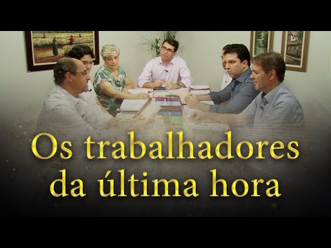 Os trabalhadores da última hora - Estudo do Evangelho à Luz do Espiritismo