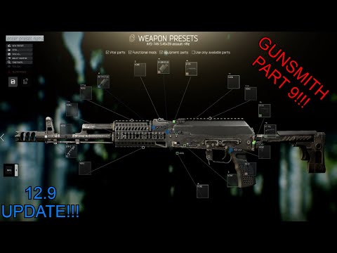 UPDATED Gunsmith Part 9 (0.12.9) - Escape From Tarkov