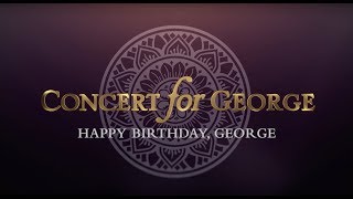 George Harrison - Concert for George: Isn't It A Pity - Happy Birthday George!