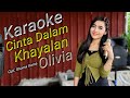 Cinta Dalam Khayalan Karaoke Duet Olivia