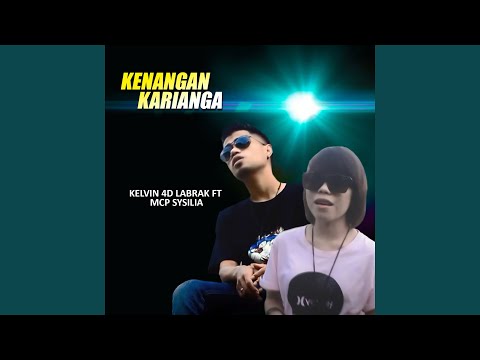 Kenangan Karianga (feat. MCP Sysilia)
