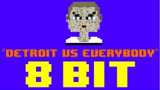 Detroit Vs Everybody (8 Bit Remix Cover Version) [Tribute to Eminem &amp; Various Artists]