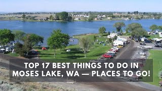 Top 17 Best Things to do in Moses Lake, WA — Places to Go!