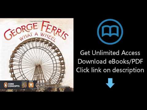 George Ferris, What a Wheel! (Penguin Core Concepts)