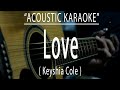 Love Keyshia Cole Acoustic Karaoke