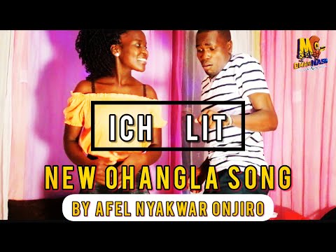 ICH LIT BY AFEL NYAKWAR ONJIRO (LIVE PERFORMANCE )