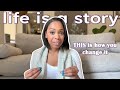 Change Your Narrative To Change Your Life Whole Life Reset