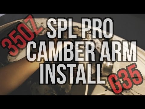 350z Front Camber Arm Install (SPL PRO)