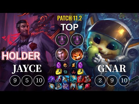 RW Holder Jayce vs Gnar Top - KR Patch 11.2