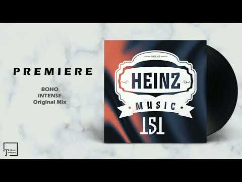 PREMIERE: BOHO - Intense (Original Mix) [HEINZ MUSIC]