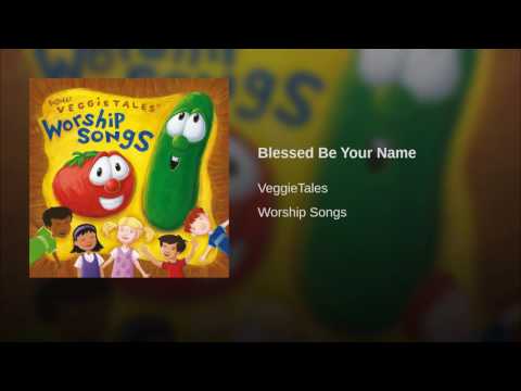 Thumbnail for Blessed Be Your Name video