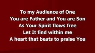 Audience of One (worship video w/ lyrics)
