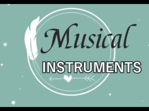 Musical Instruments | Educational Videos For Kids | Know More
