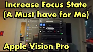Apple Vision Pro: How to Increase Focus State (A Must Have for Me)