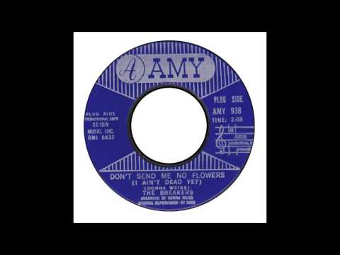 Breakers - Don't Send Me No Flowers (I Ain't Dead Yet)
