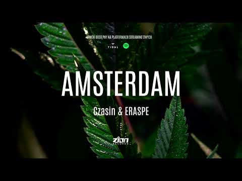 ERASPE & Czasin "Amsterdam" (OFFICIAL SINGLE)