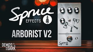 Video thumbnail for Spruce Effects Arborist V2 // Guitar Pedal Demo by Demos In The Dark