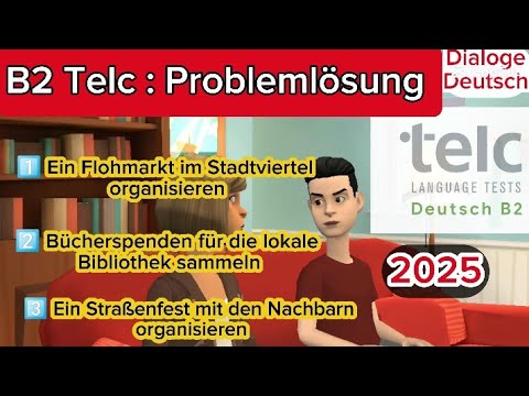 Problemlösung Telc B2 – Teil 3: Flohmarkt im Stadtviertel / Bücherspenden / Straßenfest organisieren