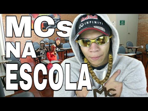 MC´S NA ESCOLA
