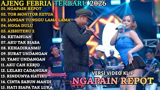 Download lagu NGAPAIN REPOT - TOR MONITOR KETUA  | AJENG FEBRIA TERBARU | WARNA WARNI MUSIC TERBARU 2025 mp3