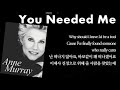 You Needed Me Anne Murray With Lyrics 가사 해석